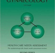 Health Care Needs Assessment: The Epidemiologically Based Needs Assessment Reviews: Gynaecology – Second Series