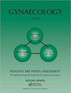 Health Care Needs Assessment: The Epidemiologically Based Needs Assessment Reviews: Gynaecology – Second Series