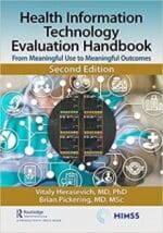 health information technology evaluation handbook: from meaningful use to meaningful outcomes (himss book series) 2nd edition