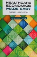 healthcare economics made easy, third edition