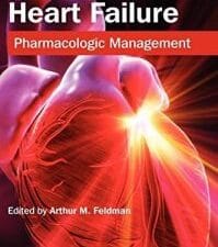 Heart Failure: Pharmacologic Management