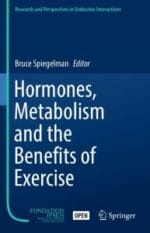 Hormones, Metabolism and the Benefits of Exercise
