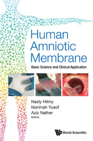human amniotic membrane: basic science and clinical application