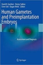 human gametes and preimplantation embryos: assessment and diagnosis