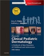 Hurwitz Clinical Pediatric Dermatology: A Textbook of Skin Disorders of Childhood and Adolescence 5th Edition