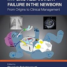 hypoxic respiratory failure in the newborn: from origins to clinical management