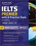 ielts premier with 8 practice tests: (kaplan test prep) – 3rd edition