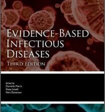 evidence based infectious diseases (evidence based medicine) – 3rd edition (july 2018 release)