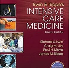 Irwin and Rippe’s Intensive Care Medicine – 8th Edition (2018 Rrelease)