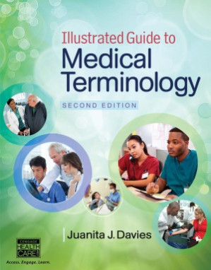 illustrated guide to medical terminology 2nd edition