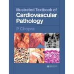 Illustrated Textbook of Cardiovascular Pathology
