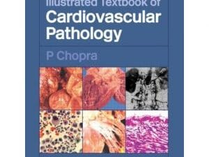 Illustrated Textbook of Cardiovascular Pathology