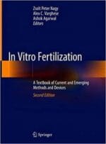 in vitro fertilization: a textbook of current and emerging methods and devices ed 2