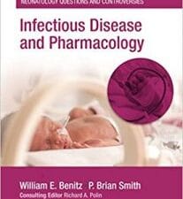 infectious disease and pharmacology: neonatology questions and controversies (neonatology: questions & controversies) 1st edition