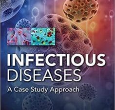 infectious diseases case study approach 1st edition