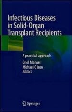 infectious diseases in solid organ transplant recipients: a practical approach