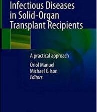 infectious diseases in solid organ transplant recipients: a practical approach