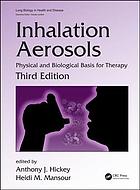inhalation aerosols: physical and biological basis for therapy, third edition (lung biology in health and disease book 1) 3rd edition