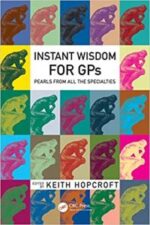 instant wisdom for gps: pearls from all the specialities 1st edition