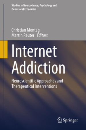 internet addiction: neuroscientific approaches and therapeutical interventions