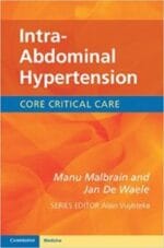 Intra-Abdominal Hypertension (Core Critical Care) Illustrated Edition