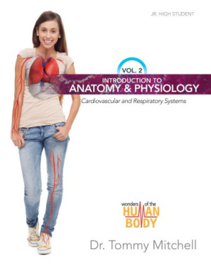 introduction to anatomy & physiology volume 2: cardiovascular and respiratory systems