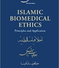 islamic biomedical ethics: principles and application