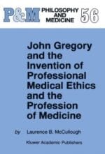 john gregory and the invention of professional medical ethics and the profession of medicine