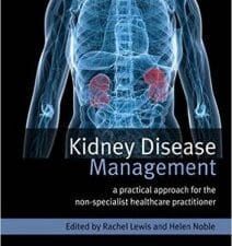 kidney disease management: a practical approach for the non specialist healthcare practitioner
