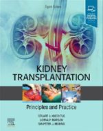 kidney transplantation – principles and practice (8th edition) – november 2019 release