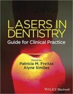 Lasers in Dentistry: Guide for Clinical Practice 1st Edition