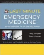 Last Minute Emergency Medicine: A Concise Review for the Specialty Boards