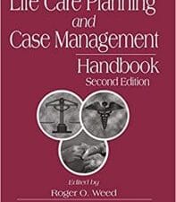 life care planning and case management handbook, second edition 2nd edition