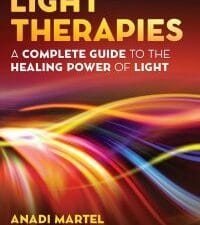 light therapies: a complete guide to the healing power of light