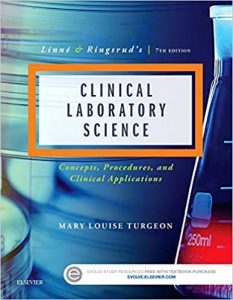 linne & ringsrud’s clinical laboratory science: concepts, procedures, and clinical applications 7th edition