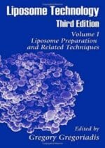 liposome technology, volume i: liposome preparation and related techniques, third edition