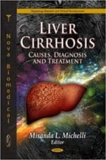 liver cirrhosis: causes, diagnosis and treatment (hepatology research and clinical developments) 1st edition