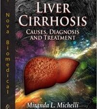 liver cirrhosis: causes, diagnosis and treatment (hepatology research and clinical developments) 1st edition