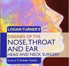 Logan Turner’s Diseases of the Nose, Throat and Ear, Head and Neck Surgery