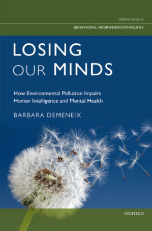 losing our minds: how environmental pollution impairs human intelligence and mental health