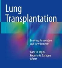 lung transplantation: evolving knowledge and new horizons