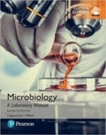 microbiology: a laboratory manual, global edition (11th edition – march 30, 2017 release)