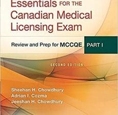 Essentials for the Canadian Medical Licensing Exam: Review and Prep for Mccqe – 2nd Edition