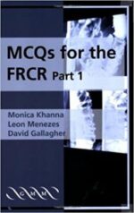 mcqs for the frcr, part 1 1st edition