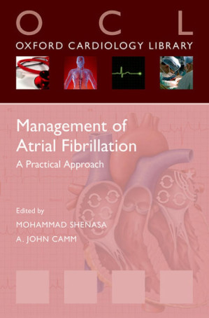 management of atrial fibrillation: a practical approach (oxford cardiology library) 1st edition