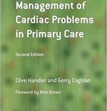Management of Cardiac Problems in Primary Care