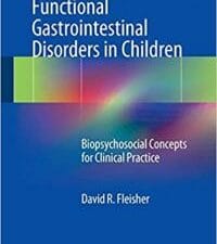 management of functional gastrointestinal disorders in children: biopsychosocial concepts for clinical practice