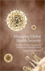 managing global health security: the world health organization and disease outbreak control