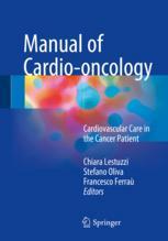 manual of cardio oncology: cardiovascular care in the cancer patient