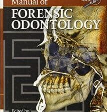 manual of forensic odontology, fifth edition